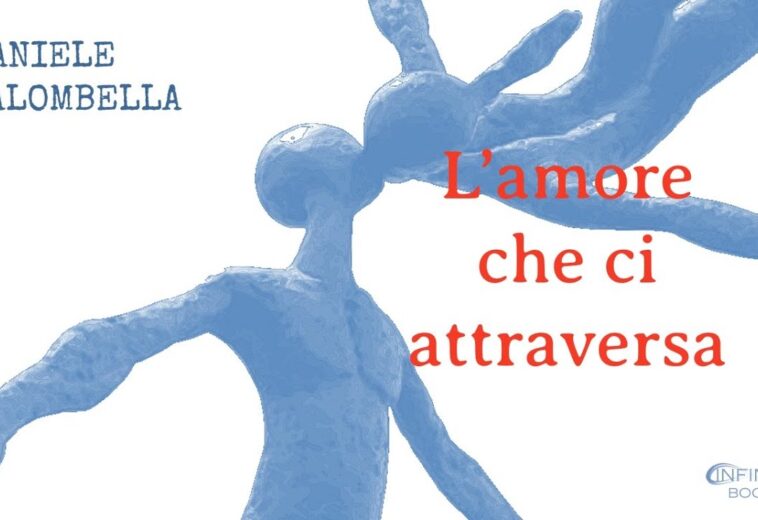 Daniele Palombella e il suo libro “L’amore che ci attraversa”